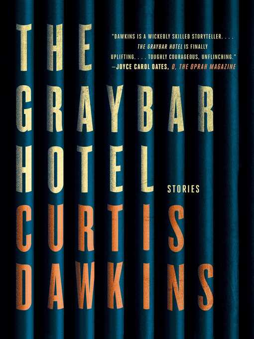 Title details for The Graybar Hotel by Curtis Dawkins - Wait list